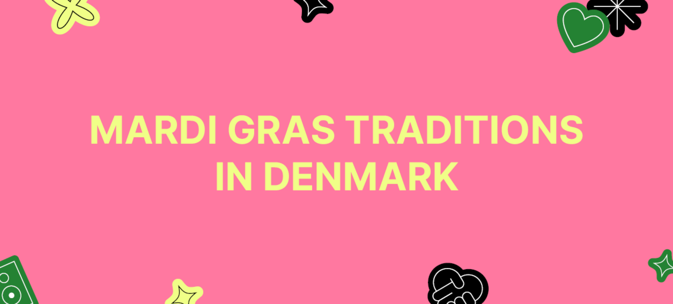 Teksten: Mardi gras traditions in Denmark